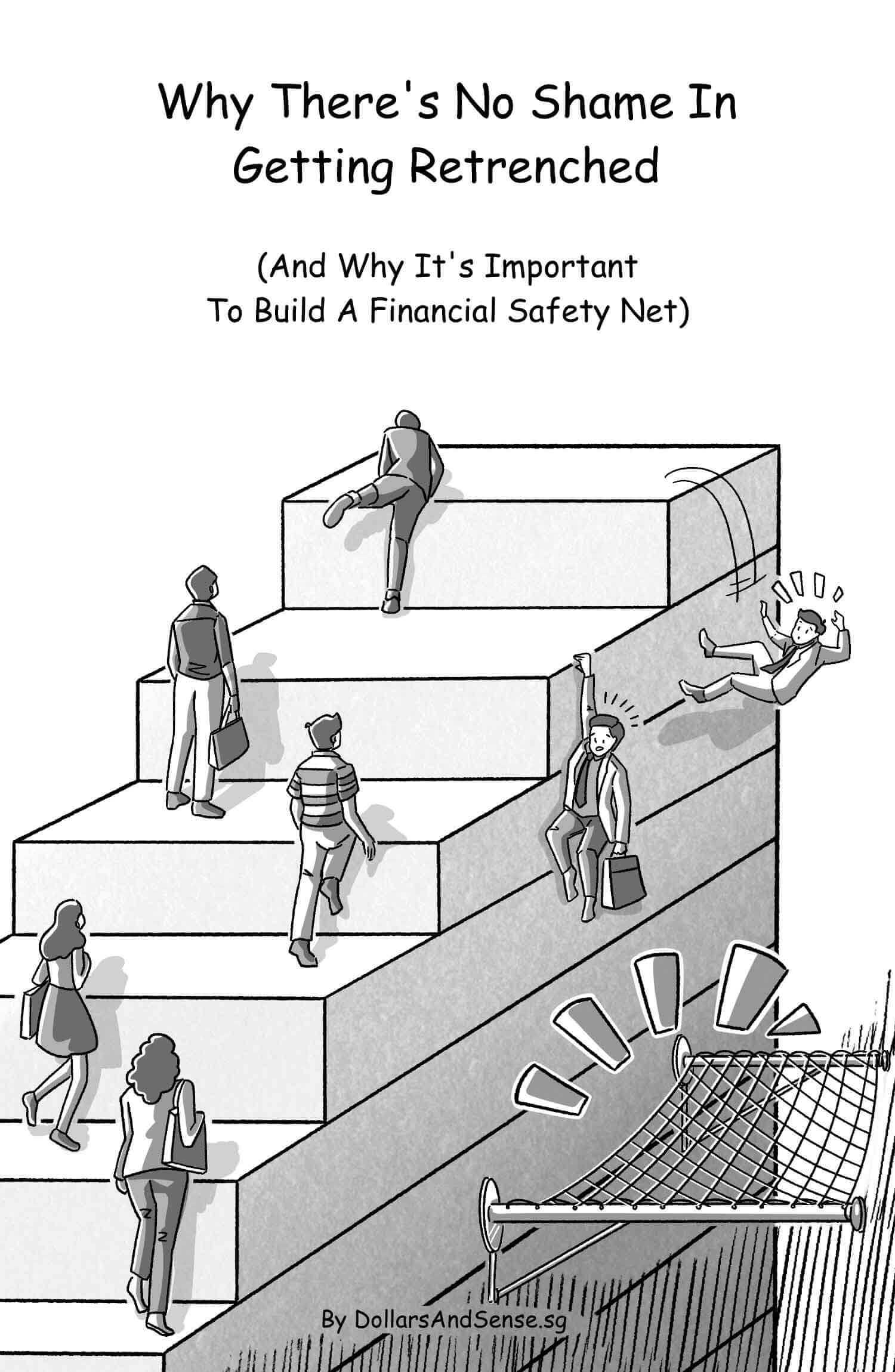 Why there's no shame in getting retrenched, and why it's important to build a financial safety net -- a comic strip created in partnership with DollarsAndSense.